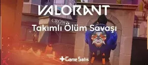Valorant Takımlı Ölüm Savaşı Ne Zaman Çıkacak? Oyun Kuralları
