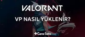 Valorant VP Nasıl Yüklenir? Adım Adım VP Yükleme Rehberi