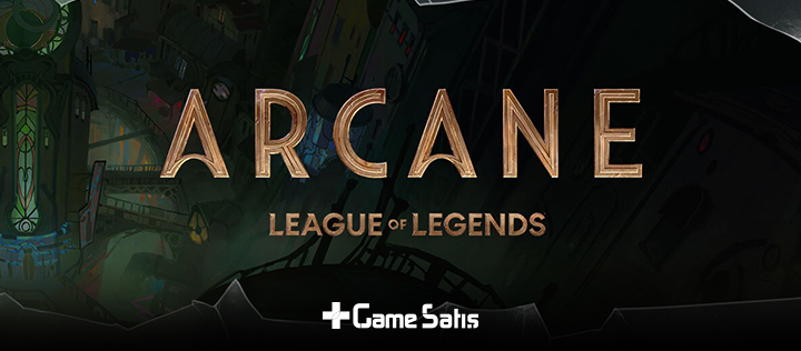 League of Legends Arcane Dizi İncemelesi
