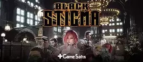 BLACK STIGMA Oyun Rehberi ve Detaylı İnceleme