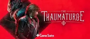 The Thaumaturge Nasıl Oynanır? Tüm Taktikler