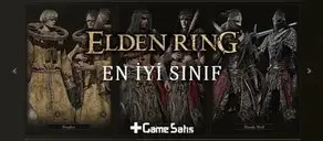 Elden Ring En iyi Sınıf Hangisi?
