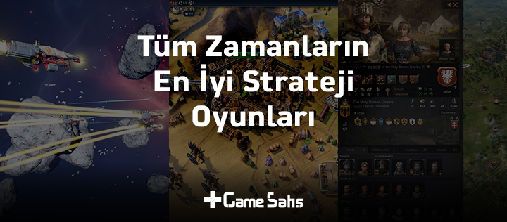 Tüm Zamanların En İyi Strateji Oyunları