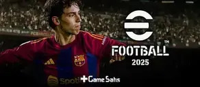 eFootball 2025 Nasıl Oynanır? Tüm Detaylar