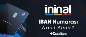 İninal'da IBAN Numarası Nasıl Alınır?