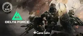 Delta Force FPS Arttırma Nasıl Yapılır? Detaylı Rehber