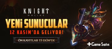 Knight Online’da Yeni Bir Çağ Başlıyor: Yeni Sunucular 12 Kasım’da Açılıyor!